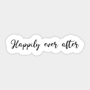 Happily ever after Sticker